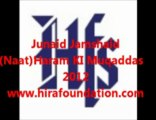 Junaid Jamshaid (Naat) Haram Ki Muqaddas 2012