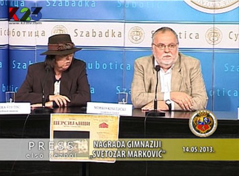 K23TV - Press iz prve ruke - Nagrada gimnaziji Svetozar Marković, Subotica - 14. maj 2013.