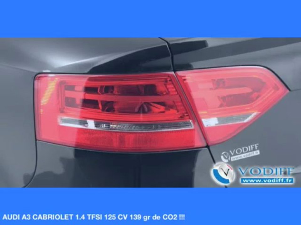 VODIFF : AUDI OCCASION ALSACE : AUDI A3 CABRIOLET 1.4 TFSI 125 CV 139 gr de CO2 !!!