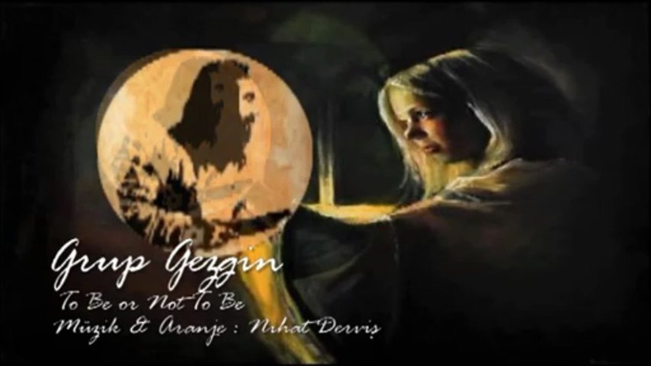 To Be or Not to Be _"instrumental" _ Grup Gezgin ☪