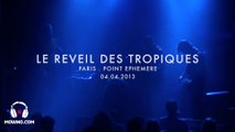 LE REVEIL DES TROPIQUES - Mind Your Head #10 - Live in Paris (Part 2)