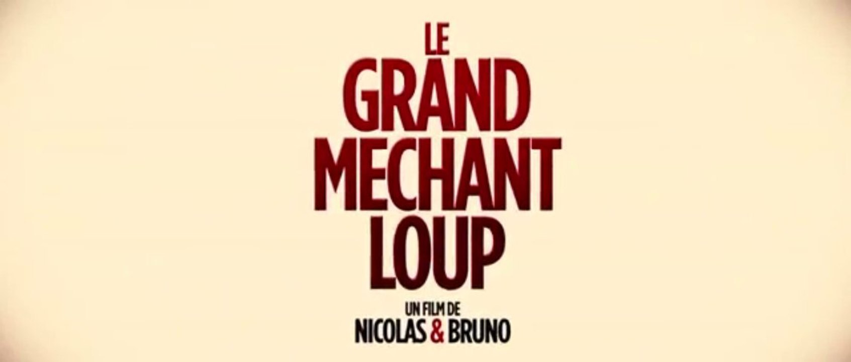 Le Grand Méchant Loup Bande Annonce