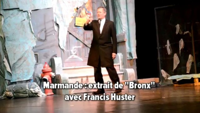 Marmande extraits spectacle Francis Huster