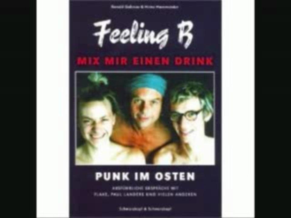 01 - Feeling B - Mix mir einen Drink