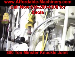 800 Ton Minster Knuckle Joint Metal Stamping Punch Press For Sale