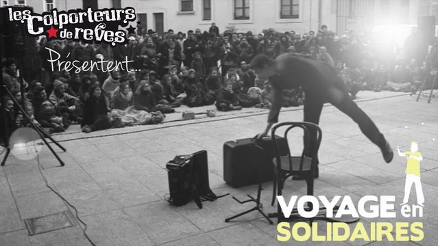 Bande annonce Voyage en Solidaires - les Colporteurs de Rêves