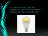 Why Switch to LED Bulbs