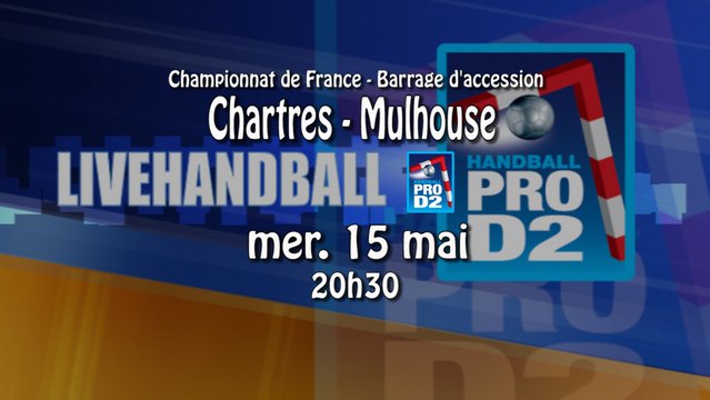 Chartres métropole 28 / Mulhouse Sud Alsalce - ProD2 Handball
