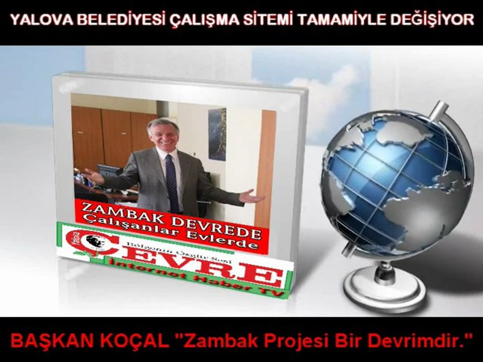 YALOVA Belediyesinde ZAMBAK Devreye Girdi Memurlar Evlerinde