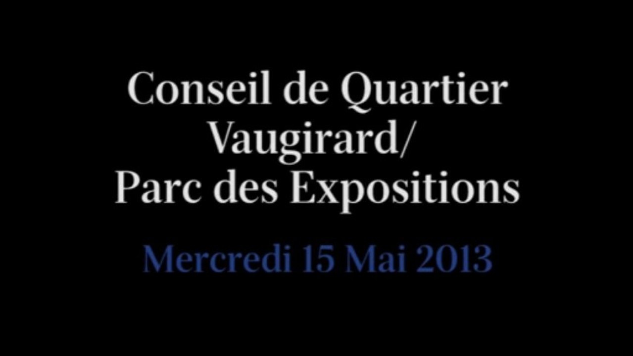 Conseil de Quartier Vaugirard/ Parc des Expositions du Mardi 15 Mai 2013