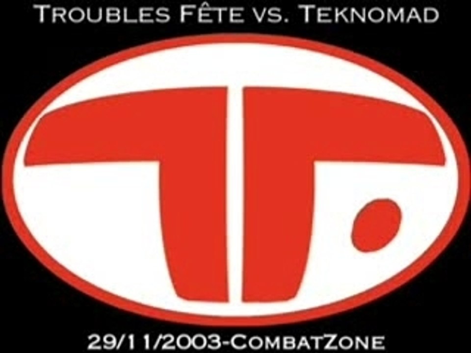 Troubles Fêtes vs Teknomad