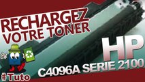 Comment bien recharger une cartouche  C4096A Laserjet HP Série 2100