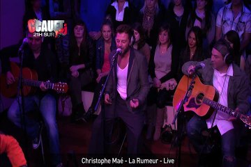 Christophe Maé - La Rumeur - Live