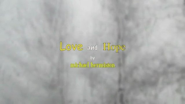 love and hope by michael hermiston (original)