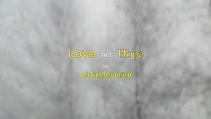love and hope by michael hermiston  (original)