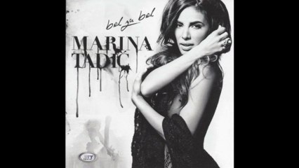 Marina Tadic - Bol za bol - (Audio 2012) HD