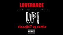 Loverance - J Valentine ft Pleasure P & Chris Brown - UP - Ricochet UK Drum & Bass Remix