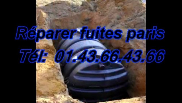 Réparer fuites paris Tél: 01.43.66.43.66