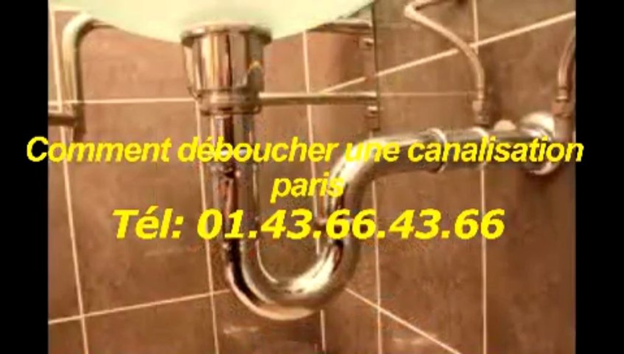 Comment déboucher une canalisation paris Tél: 01.43.66.43.66