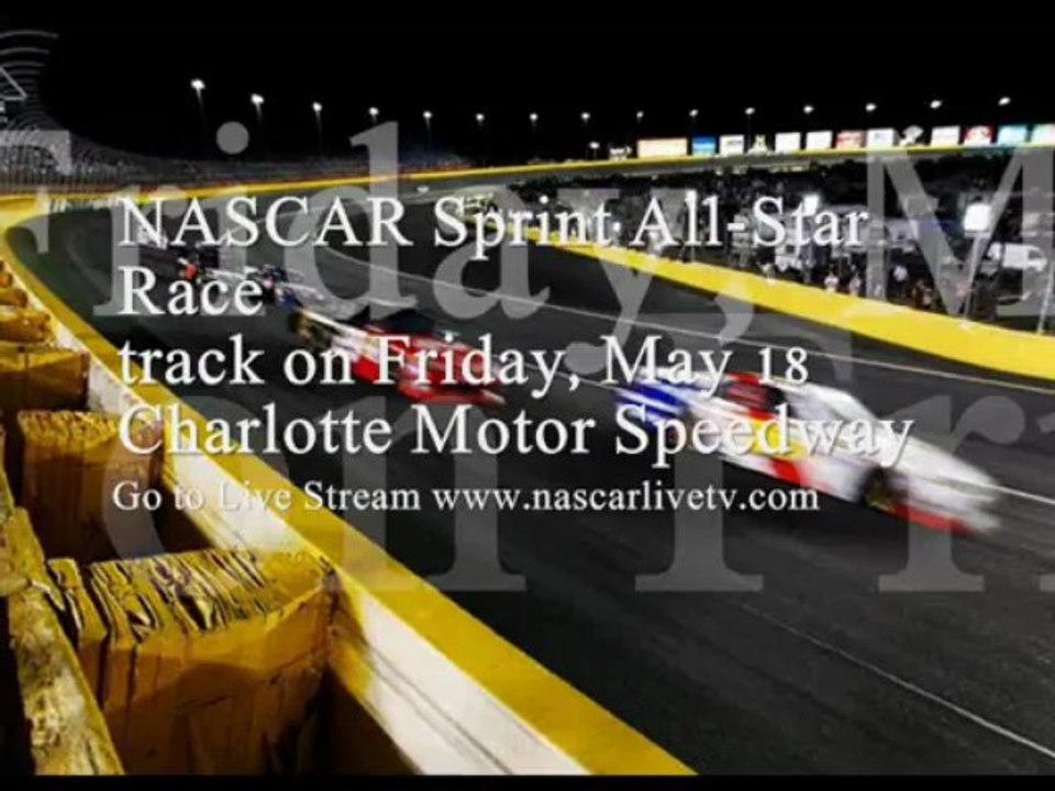 Nascar Charlotte Motor Speedway 18 May 2013 Live Online Coverage