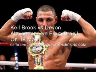 Devon Alexander vs Kell Brook Live Fight