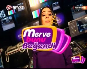 Merve Bunu Beğendi 18.05.2013