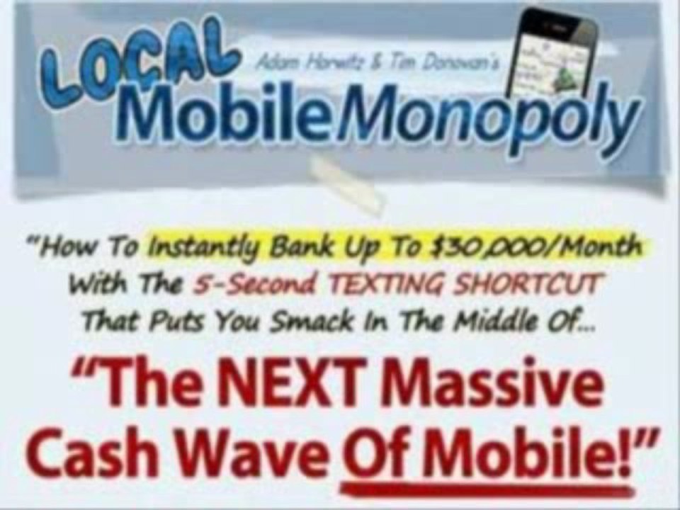 " Local Mobile Monopoly - Make $30k/m Texting (view mobile)  |  Local Mobile Monopoly - Make $30k/m Texting (view mobile) "