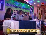 ALAATTİN ÖZBÜLBÜL GÜVEN TAZELEDİ 8.GÜN HABER