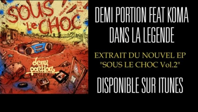Koma feat Demi Portion - Dans la légende (S.L.C Vol.2)