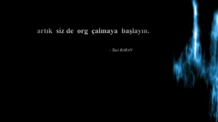 ORG  DERSİ  -  ( 0543 232 91 22 : Taci Hoca )