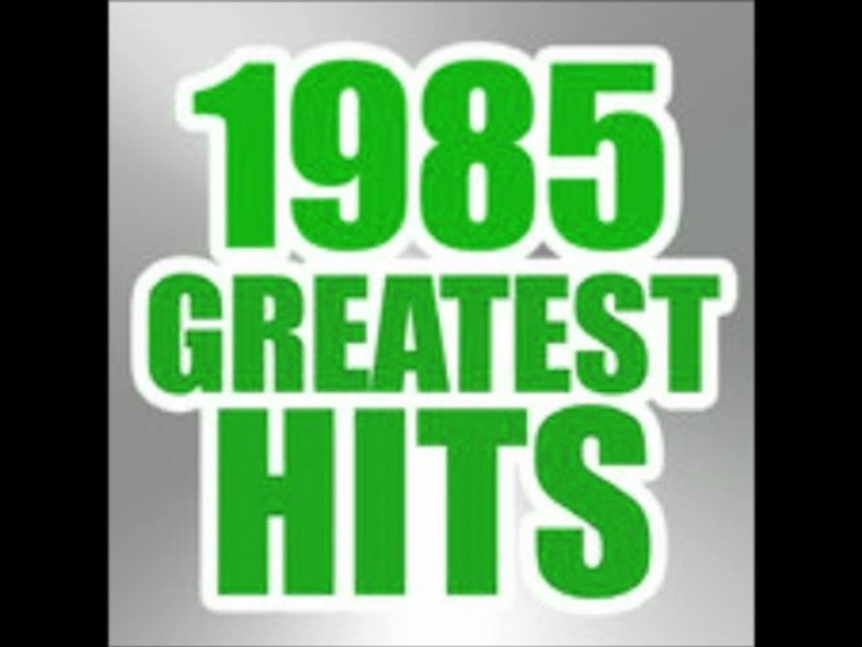 Das Jahr 1985 könnt ihr euch noch an die Hits Erinnern