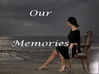 Our Memories