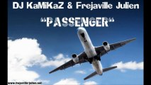 DJ KaMiKaZ & Frejaville Julien - Passenger (Extended Mix)