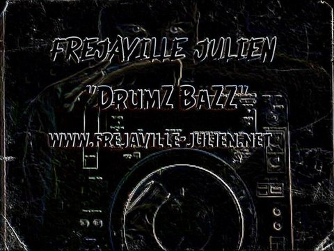 Frejaville Julien - DrumZ BaZZ (Club Edit)