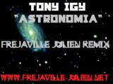 Tony Igy - Astronomia (Frejaville Julien Remix)