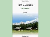 Les Amants des Praz le nouveau roman de Michel Bellin