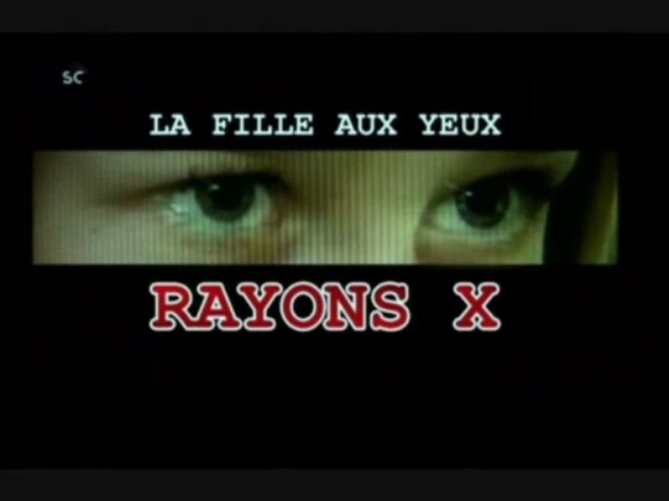 La fille aux yeux rayons X