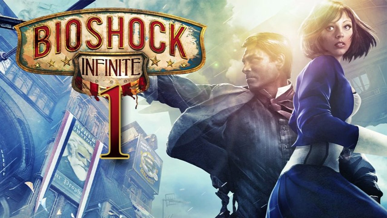 LP Bioshock Infinite - 1 - AUFSTIEG