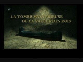 La tombe mystérieuse de la vallée des rois