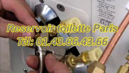 Reservoir toilette Paris Tél: 01.43.66.43.66