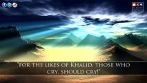 Khalid ibn Waleed in His Final Moments - Shaykh Zahir Mahmood  Emotional  HD