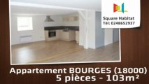 A louer - Appartement - BOURGES (18000) - 5 pièces - 103m²