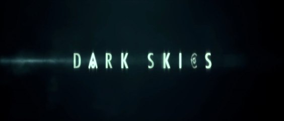DARK SKIES - Bande-annonce [VF|HD] [NoPopCorn]