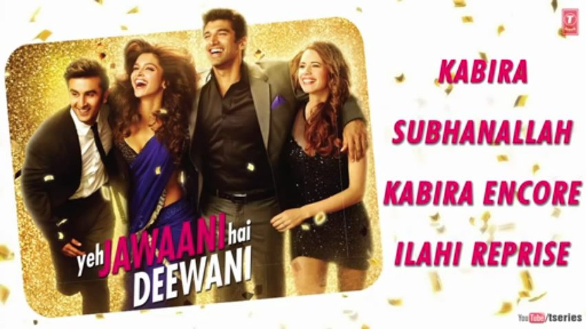 Yeh Jawaani Hai Deewani Full Songs Jukebox 2 Ranbir Kapoor Deepika Padukone Video Dailymotion