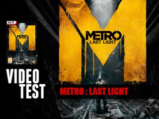 VidéoTest - Metro Last Light