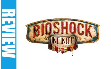 (Review) Bioshock Infinite (PC)