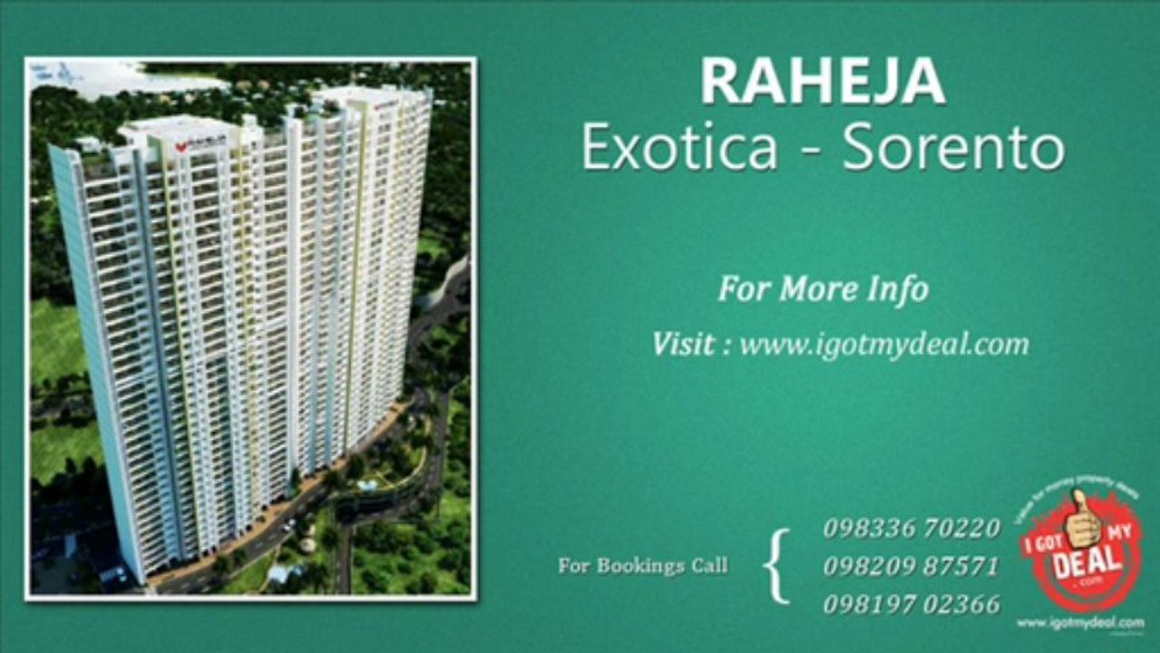 Raheja Exotica Sorento @ 9820987571