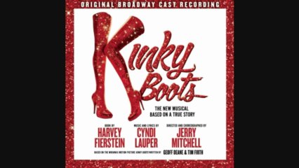 Kinky Boots Original Broadway Cast Recording;Full Company - Raise You Up / Just Be (Audio)