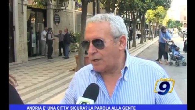 Andria è una Città sicura? La parola alla gente
