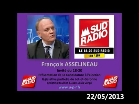 François Asselineau invité de SUD RADIO_Candidature Législative partielle du Lot-et-Garonne (22-05-2013)